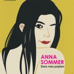 Anna SOMMER  : Dans mes papiers